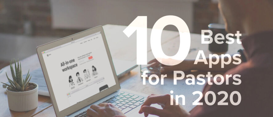 10 Best Apps For Pastors in 2020
